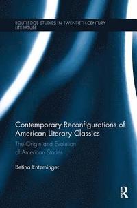 bokomslag Contemporary Reconfigurations of American Literary Classics