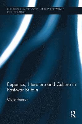 bokomslag Eugenics, Literature, and Culture in Post-war Britain