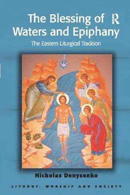 The Blessing of Waters and Epiphany 1