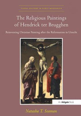 The Religious Paintings of Hendrick ter Brugghen 1