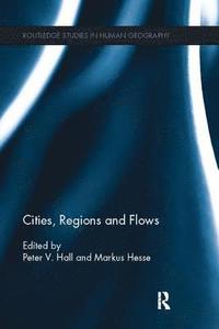 bokomslag Cities, Regions and Flows