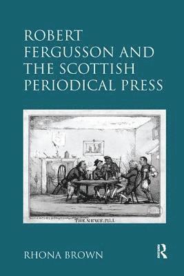 Robert Fergusson and the Scottish Periodical Press 1