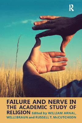 Failure and Nerve in the Academic Study of Religion 1