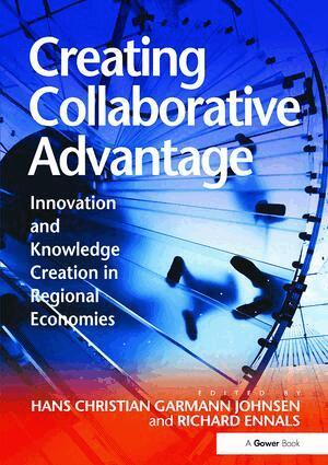 Hans Christian Garmann Johnsen, Richard Ennals - Creating Collaborative Advantage, Häftad
