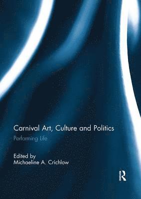 Carnival Art, Culture and Politics 1