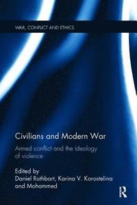 bokomslag Civilians and Modern War