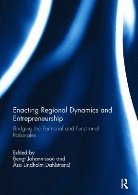 bokomslag Enacting Regional Dynamics and Entrepreneurship