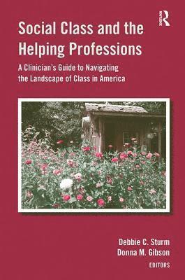 Social Class and the Helping Professions 1