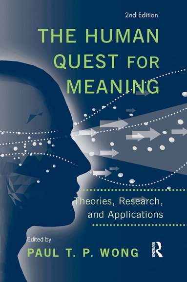 Paul T. P. Wong - Human Quest for Meaning, Häftad
