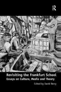 bokomslag Revisiting the Frankfurt School
