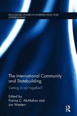 The International Community and Statebuilding 1