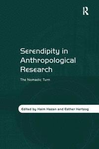 bokomslag Serendipity in Anthropological Research