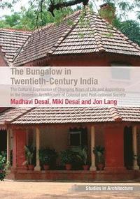 bokomslag The Bungalow in Twentieth-Century India