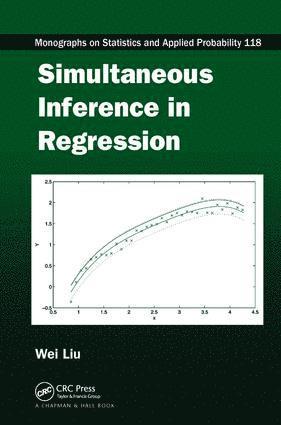 Wei Liu - Simultaneous Inference in Regression, Häftad