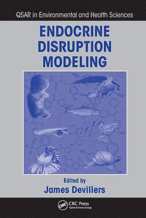 James Devillers, France) Devillers, James (CTIS, Rillieux La Pape - Endocrine Disruption Modeling, Häftad