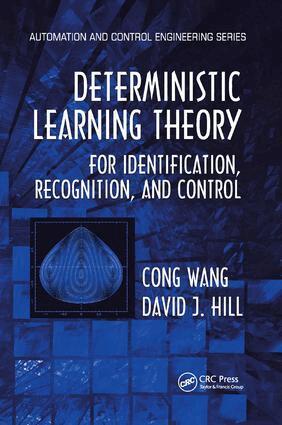 Cong Wang, David J. Hill - Deterministic Learning Theory for Identification, Recognition, and Control, Häftad