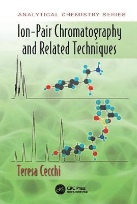 Ion-Pair Chromatography and Related Techniques 1