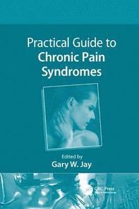 bokomslag Practical Guide to Chronic Pain Syndromes