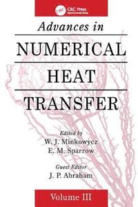 bokomslag Advances in Numerical Heat Transfer, Volume 3