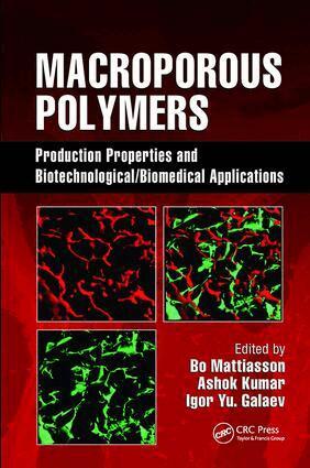 Bo Mattiasson, Ashok Kumar, Igor Yu. Galeaev - Macroporous Polymers, Häftad