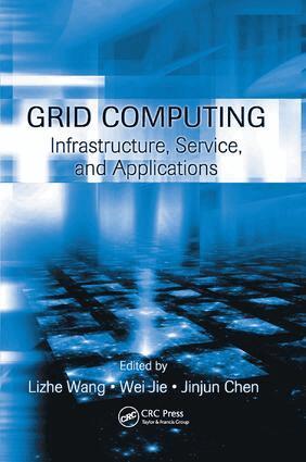 Lizhe Wang, Wei Jie, Jinjun Chen - Grid Computing, Häftad