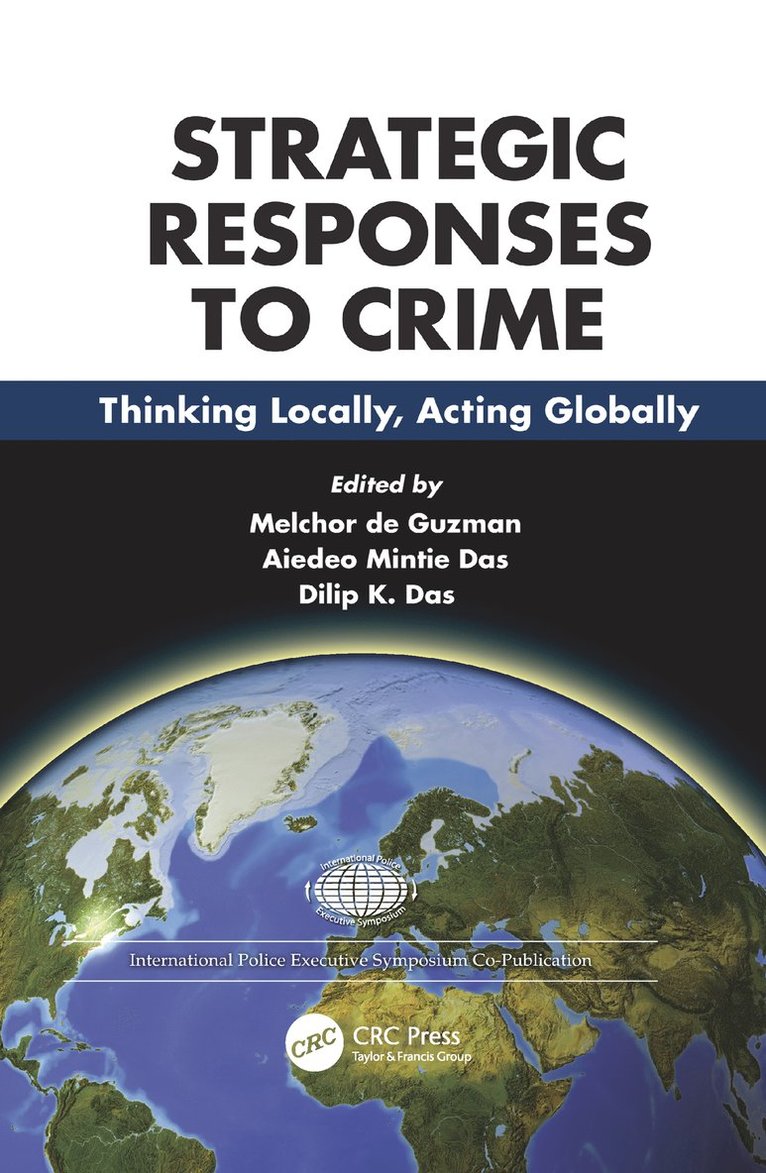 Melchor de Guzman, Aiedeo Mintie Das, Dilip K. Das, USA) de Guzman, Melchor (State University of New York, Brockport, Finland) Das, Aiedeo Mintie (Helsinki, USA) Das, Dilip K. (International Police Executive Symposium, New York, Dilip K Das - Strategies and Responses to Crime, Häftad