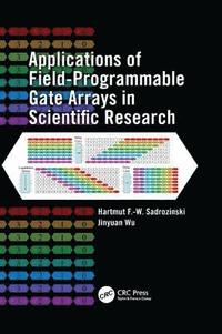 bokomslag Applications of Field-Programmable Gate Arrays in Scientific Research