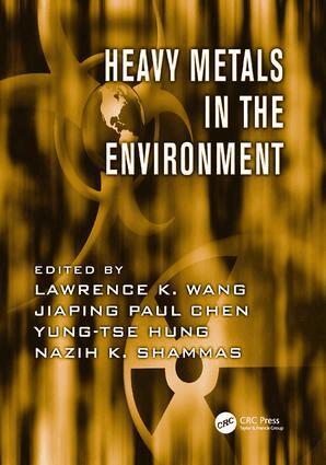 Lawrence K. Wang, Jiaping Paul Chen, Yung-Tse Hung, Nazih K. Shammas - Heavy Metals in the Environment, Häftad