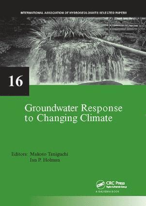 Makoto Taniguchi, Ian P. Holman, Japan) Taniguchi, Makoto (Research Institute for Humanity and Nature (RIHN), Motoyama Kyoto, UK) Holman, Ian P. (Department of Natural Resources, Cranfield University - Groundwater Response to Changing Climate, Häftad