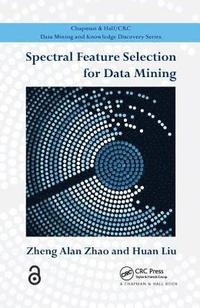 bokomslag Spectral Feature Selection for Data Mining