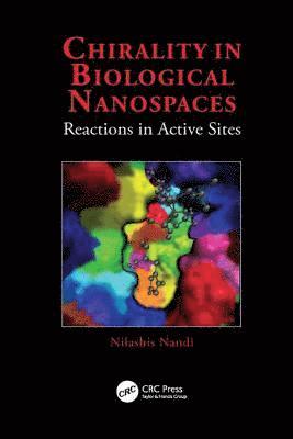 Chirality in Biological Nanospaces 1