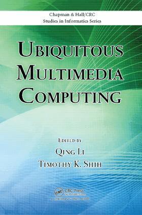 Qing Li, Timothy K. Shih - Ubiquitous Multimedia Computing, Häftad
