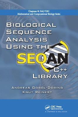 Biological Sequence Analysis Using the SeqAn C++ Library 1