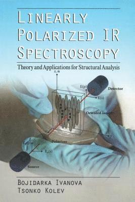 bokomslag Linearly Polarized IR Spectroscopy