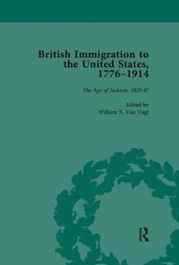 bokomslag British Immigration to the United States, 17761914, Volume 2