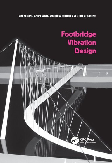Elsa Caetano, Alvaro Cunha, Wasoodev Hoorpah, Joel Raoul - Footbridge Vibration Design, Häftad