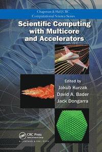 bokomslag Scientific Computing with Multicore and Accelerators