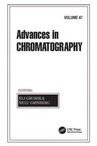 bokomslag Advances in Chromatography, Volume 47