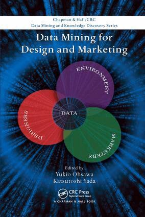 Yukio Ohsawa, Katsutoshi Yada - Data Mining for Design and Marketing, Häftad