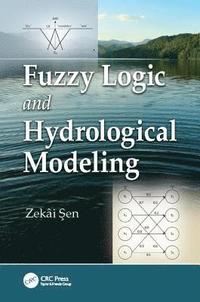 bokomslag Fuzzy Logic and Hydrological Modeling