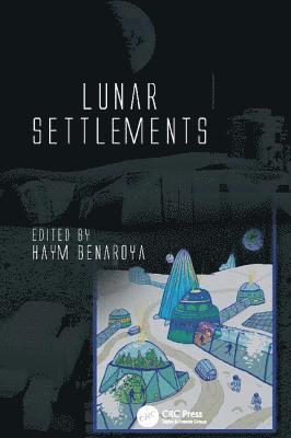 bokomslag Lunar Settlements