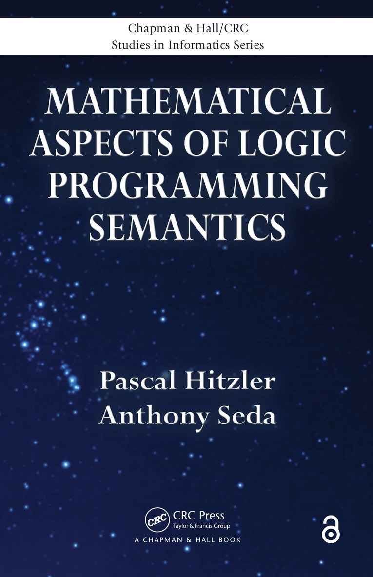 Pascal Hitzler, Anthony Seda - Mathematical Aspects of Logic Programming Semantics, Häftad