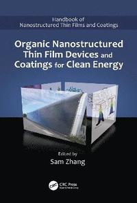 bokomslag Organic Nanostructured Thin Film Devices and Coatings for Clean Energy