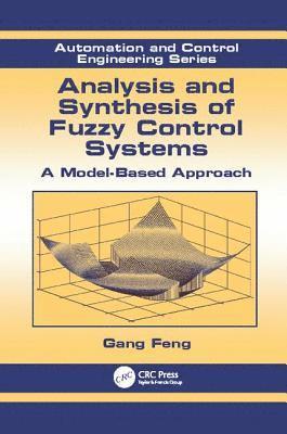 Analysis and Synthesis of Fuzzy Control Systems 1
