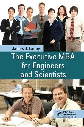 James J. Farley - Executive MBA for Engineers and Scientists, Häftad. Tillgänglighet: Lägg i varukorg