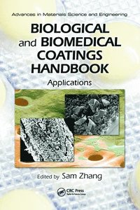 bokomslag Biological and Biomedical Coatings Handbook, Two-Volume Set