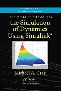 bokomslag Introduction to the Simulation of Dynamics Using Simulink