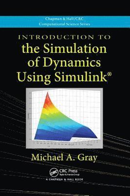 Introduction to the Simulation of Dynamics Using Simulink 1