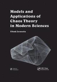 bokomslag Models and Applications of Chaos Theory in Modern Sciences