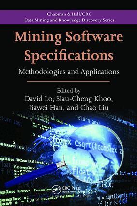 David Lo, Siau-Cheng Khoo, Jiawei Han, Chao Liu - Mining Software Specifications, Häftad